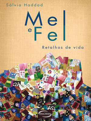 cover image of Mel e Fel--Retalhos da Vida